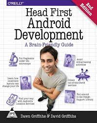 Head First Android Development: A Brain-Friendly Guide, 2nd Edition - headfirst